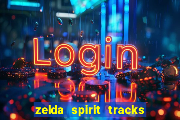 zelda spirit tracks rom pt br